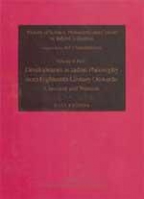 History of Science, Philosophy and Culture in Indian Civilization: Developments in Indian Philosophy from Eighteenth Century Onwards: Classical and Western (Volume X, Part I)