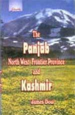The Panjab, North-West Frontier Province and Kashmir