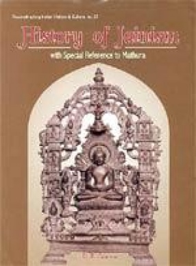 History of Jainism: With Special Reference to Mathura