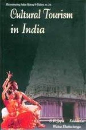 Cultural Tourism in India: Museums, Monuments & Arts (Theory and Practice)