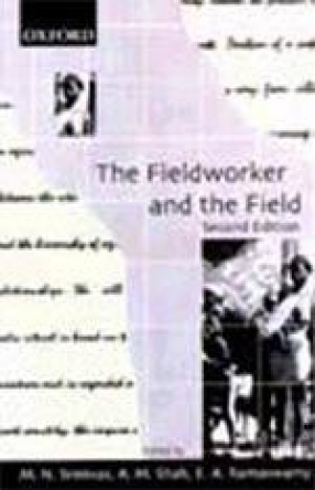 The Fieldworker and the Field: Problems and Challenges in Sociological Investigation