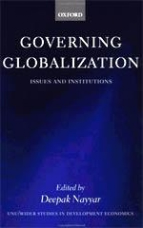 Governing Globalization: Issues and Institutions