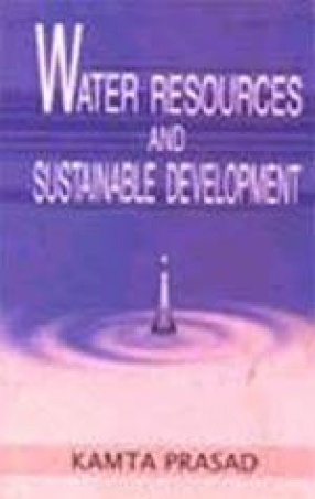 Water Resources and Sustainable Development: Challenges of 21 Century