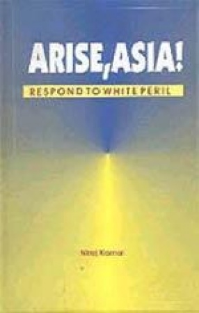 Arise, Asia!: Respond to White Peril