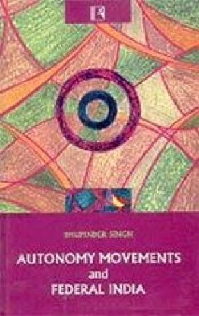 Autonomy Movements and Federal India