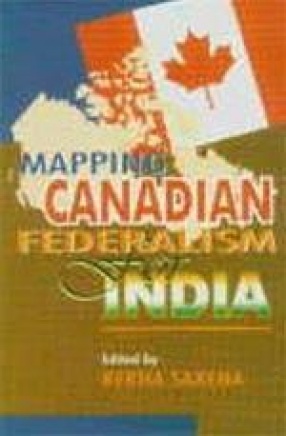 Mapping Canadian Federalism for India