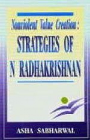 Nonviolent Value Creation: Strategies of N. Radhakrishnan
