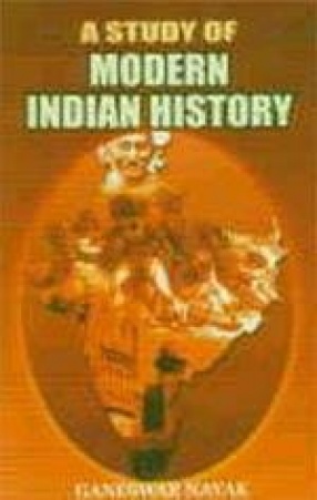 A Study of Modern Indian History: 1757-1947