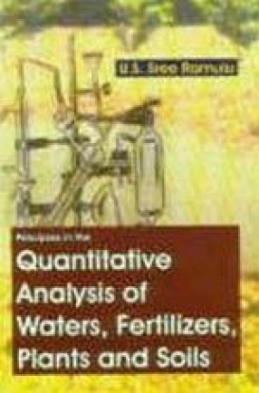 Principles in the Quantitative Analysis of Waters, Fertilizers, Plants and Soils