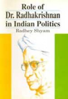 Role of Dr. Radhakrishnan in Indian Politics