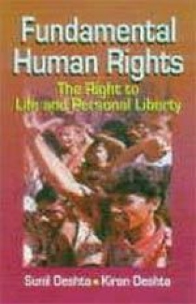 Fundamental Human Rights: The Right to Life and Personal Liberty