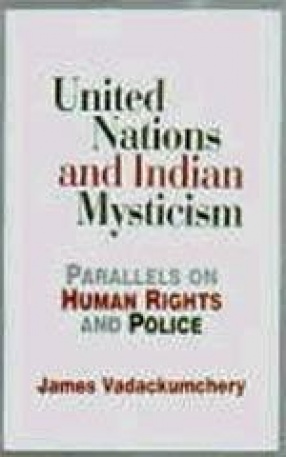 United Nations and Indian Mysticism: Parallels on Human Rights and Police