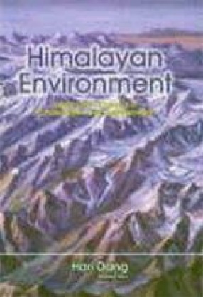 Himalayan Environment: Issues and Concerns of Conservation and Development