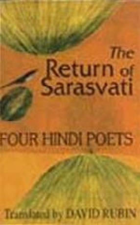 The Return of Sarasvati: Four Hindi Poets