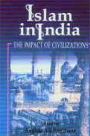 Islam in India: The Impact of Civilizations