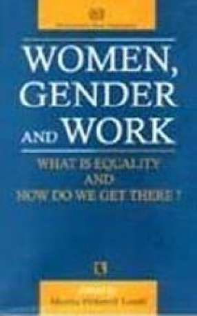 Women, Gender and Work: What is Equality and How do We Get There?