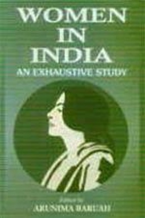 Women in India: An Exhaustive Study