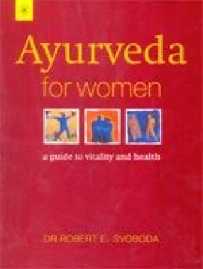 Ayurveda for Women: A Guide to Vitality and Health