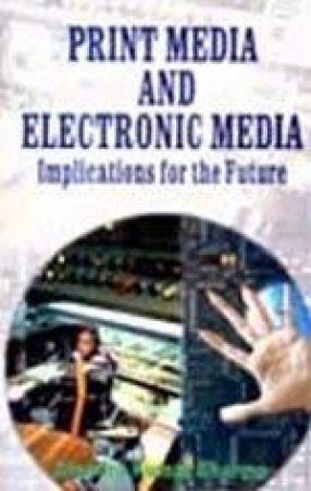 Print media and electronic media: implications for the future