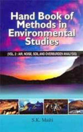 Handbook of Methods in Environmental Studies: Vol. 2: Air, Noise, Soil and Overburden Analysis