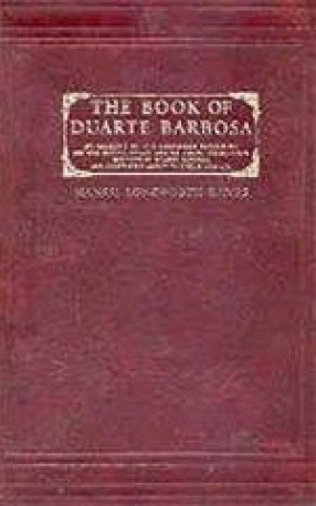 The Book of Duarte Barbosa: An Account of the Countries Bordering on the Indian Ocean and Their Inhabitants