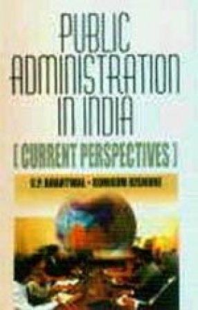 Public Administration in India: Current Perspectives