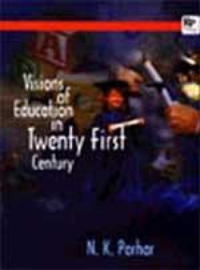 Visions of Education in Twenty first Century