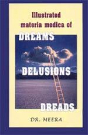 Illustrated Materia Medica of Dreams, Delusions, Dreads