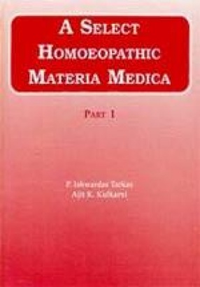 A Select Homoeopathic Materia Medica (Volume 1)