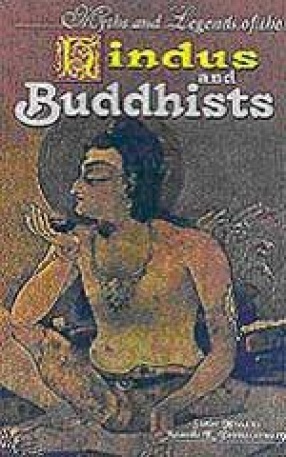 Myths and Legends of the Hindus and Buddhists