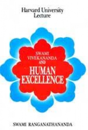 Swami Vivekananda and Human Excellence: Harvard University Lecture