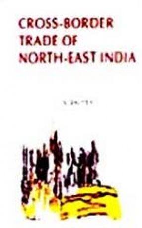 Cross-Border Trade of North-East India