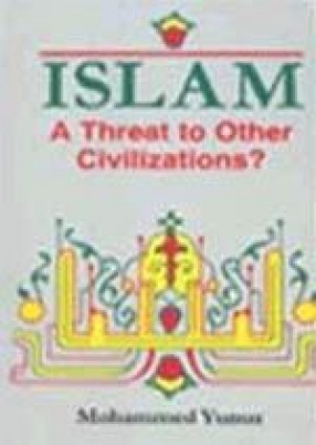 Islam: A Threat to Other Civilizations?