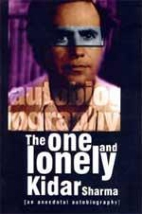 The One and Lonely Kidar Sharma: An Anecdotal Autobiography