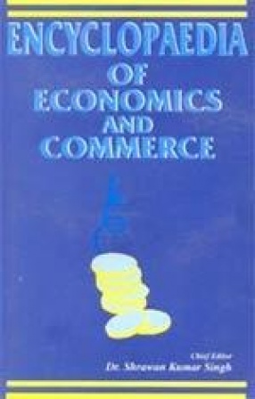 Encyclopaedia of Economics and Commerce (In 2 Volumes.)