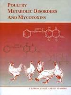 Poultry Metabolic Disorders and Mycotoxins
