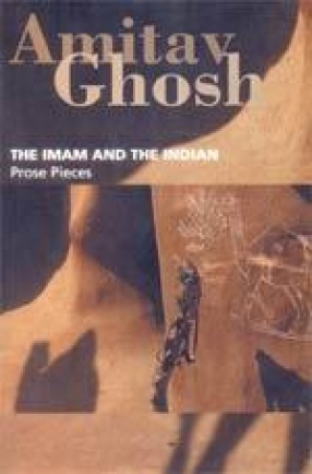 The Imam and the Indian: Prose Pieces