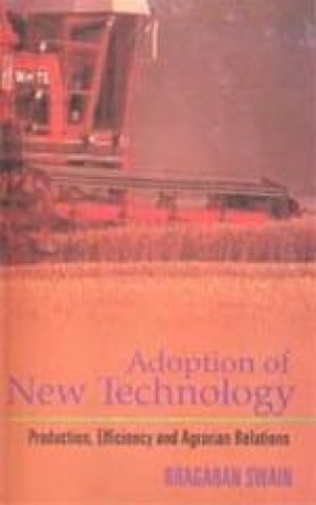 Adoption of New Technology: Production Efficiency and Agrarian Relations