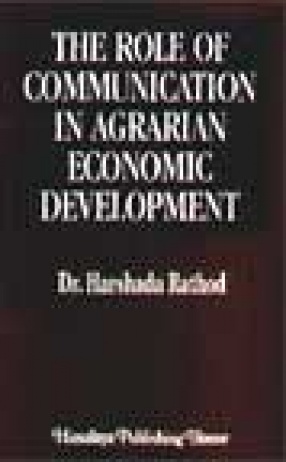 The Role of Communication in Agrarian Economic Development