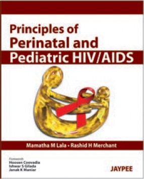 Principles of Perinatal and Pediatric HIV/AIDS 