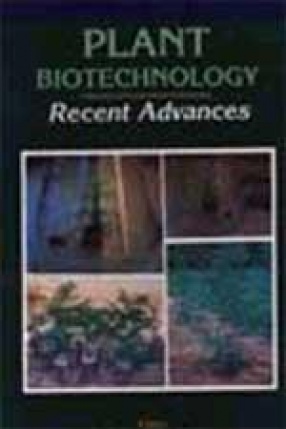 Plant Biotechnology: Recent Advances