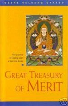 Great Treasury of Merit: A Commentary to the Practice of Offering to the Spiritual Guide