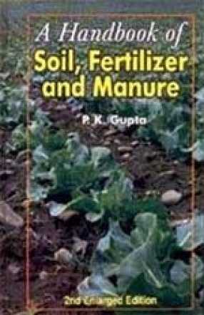 A Handbook of Soil, Fertilizer and Manure