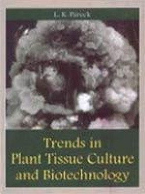 Trends in Plant Tissue Culture and Biotechnology