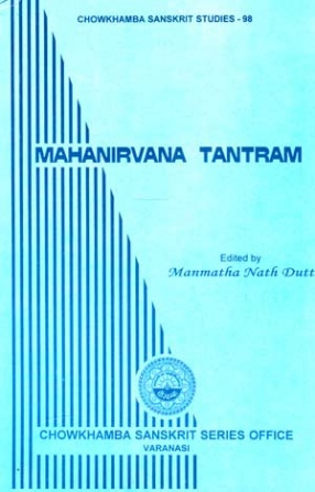 Mahanirvana Tantram: A Prose English Translation