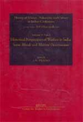 History of Science, Philosophy and Culture in Indian Civilization: Historical Perspectives of Warfare in India: Some Morale and Material (Volume X, Part III)