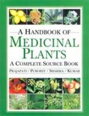 A Handbook of Medicinal Plants: A Complete Source Book