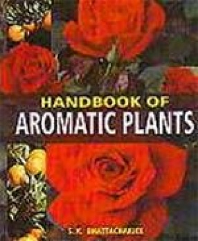 Handbook of Aromatic Plants