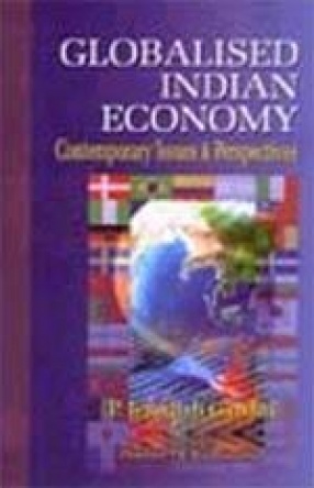 Globalised Indian Economy: Contemporary Issues and Perspectives