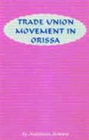 Trade Union Movement in Orissa